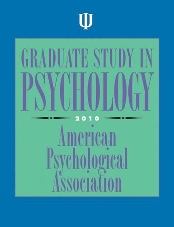 Cover Art for 9781433805356, Graduate Study in Psychology 2010 by American Psychological Association