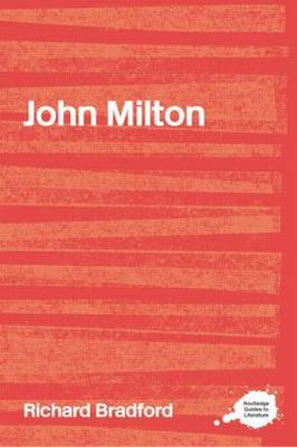 Cover Art for 9780415202442, John Milton by Richard Bradford