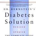 Cover Art for 9780316099066, Dr Bernstein's Diabetes Solution by Dr. Richard K. Bernstein