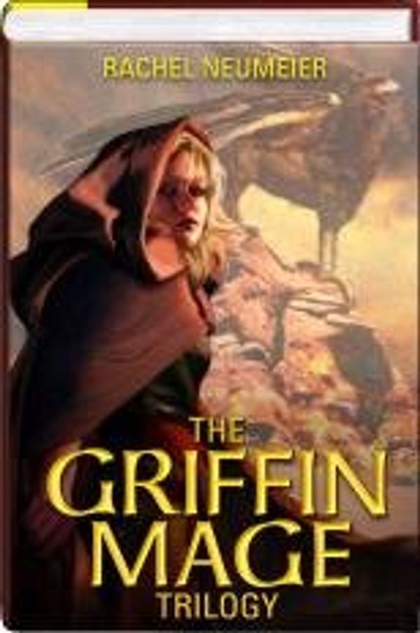 Cover Art for 9781611290738, The Griffin Mage Trilogy Omnibus (Lord of the Changing Winds, Land of the Burning Sands, Law of the Broken Earth) (Griffin Mage) by Rachel Neumeier (2011) Hardcover by Rachel Neumeier