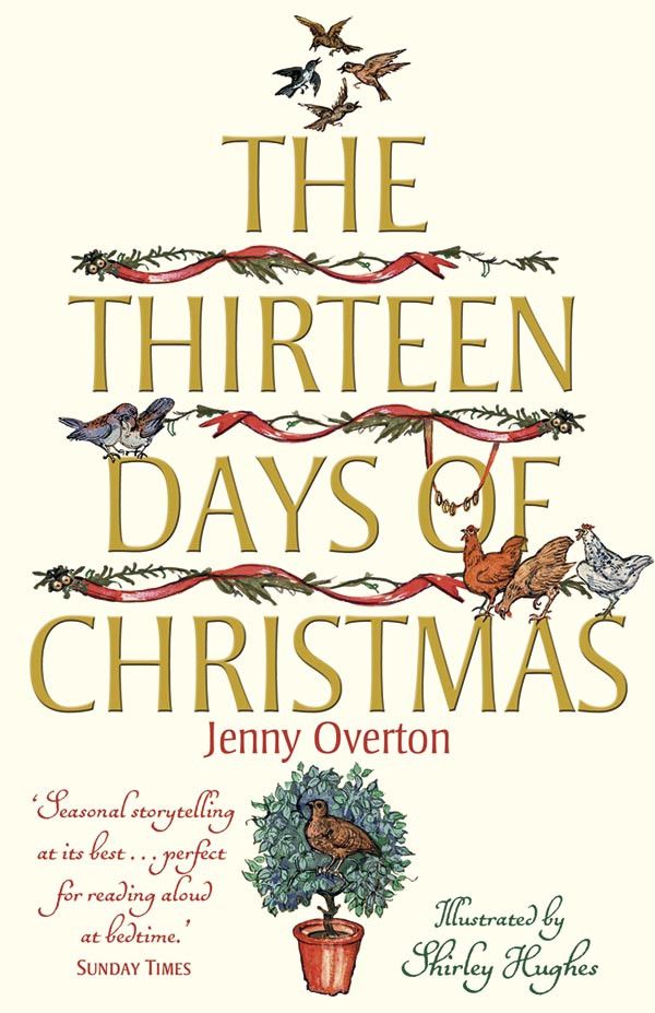 Cover Art for 9780192735447, The Thirteen Days of Christmas by Jenny Overton, Shirley Hughes