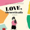 Cover Art for B0CBQQ2H8G, Love, Theoretically (German Edition) by Ali Hazelwood