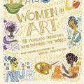 Cover Art for 9781526362452, Women in Art: 50 Fearless Creatives Who Inspired the World by Rachel Ignotofsky