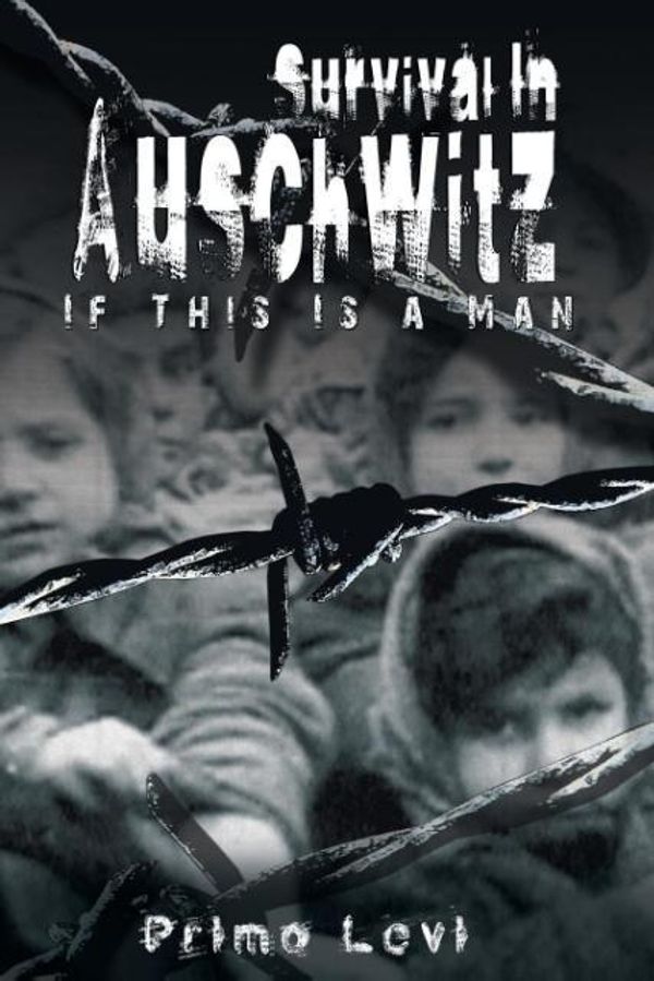 Cover Art for 9789562915304, Survival In Auschwitz by Primo Levi, Levi, Primo Levi, Primo Levi