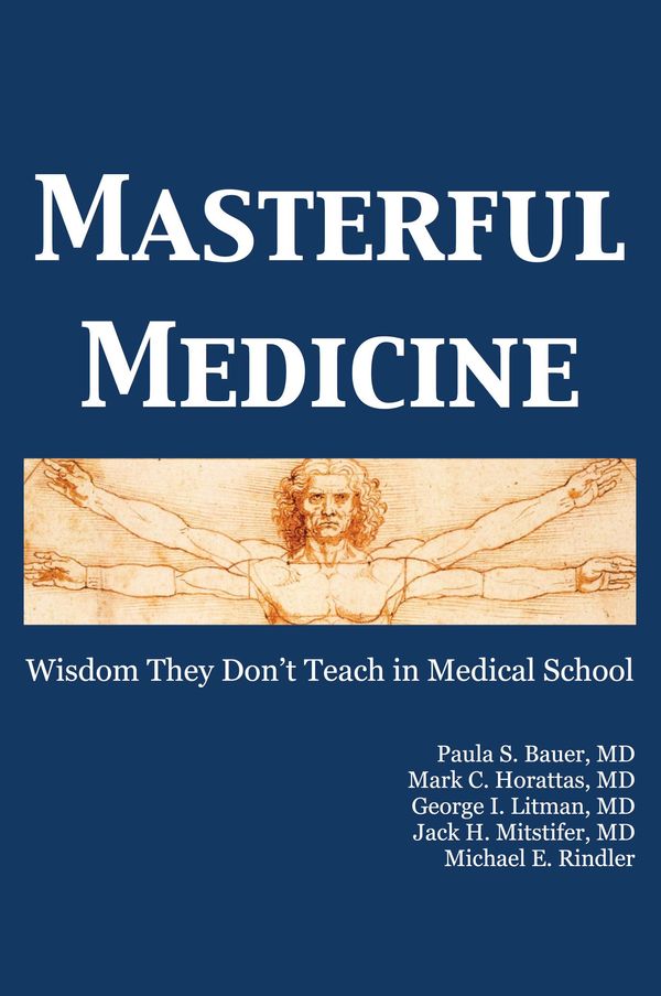 Cover Art for 9781634136488, Masterful Medicine by Paula S. Bauer