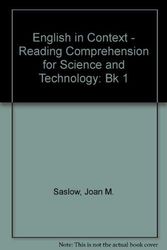 Cover Art for 9780132800259, English in Context: Reading Comprehension for Science and Technology, Book 1 by Joan M. Saslow