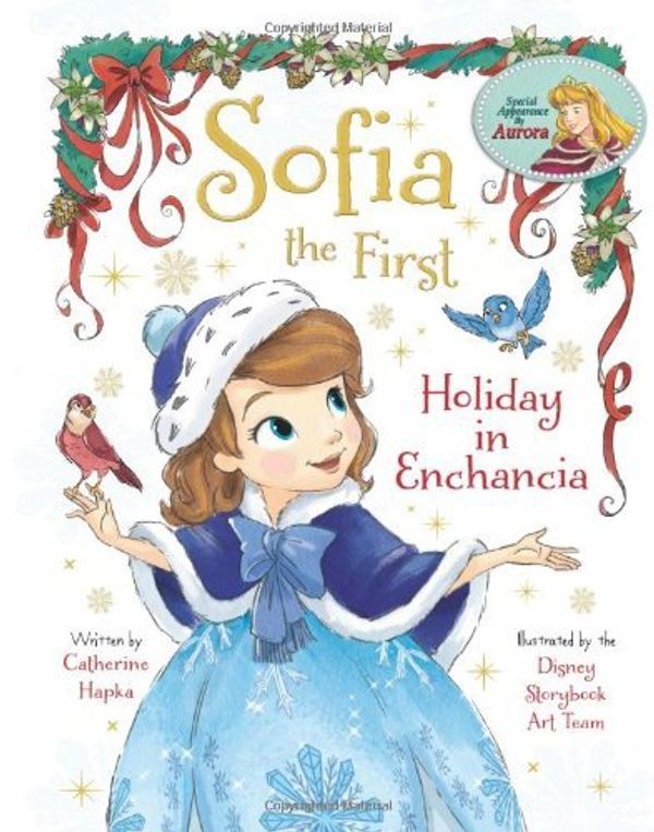 Cover Art for B01K3I5878, Sofia the First Holiday in Enchancia by Disney Book Group (2013-10-29) by Catherine Hapka
