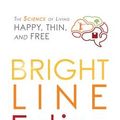 Cover Art for 9781536656053, Bright Line Eating: The Science of Living Happy / Thin & Free by Thompson PhD, Susan Peirce