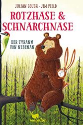Cover Art for 9783734828218, Rotzhase & Schnarchnase - Der Tyrann von nebenan - Band 2 by Julian Gough