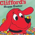 Cover Art for 9780545047043, Clifford's Happy Easter by Norman Bridwell