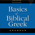 Cover Art for 9780310287681, Basics of Biblical Greek Grammar by William D. Mounce