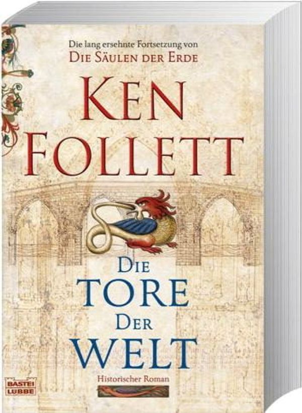 Cover Art for 9783404163809, Die Tore Der Welt by Ken Follett