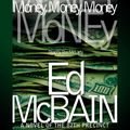 Cover Art for 9780743541411, Money, Money, Money by Ed McBain
