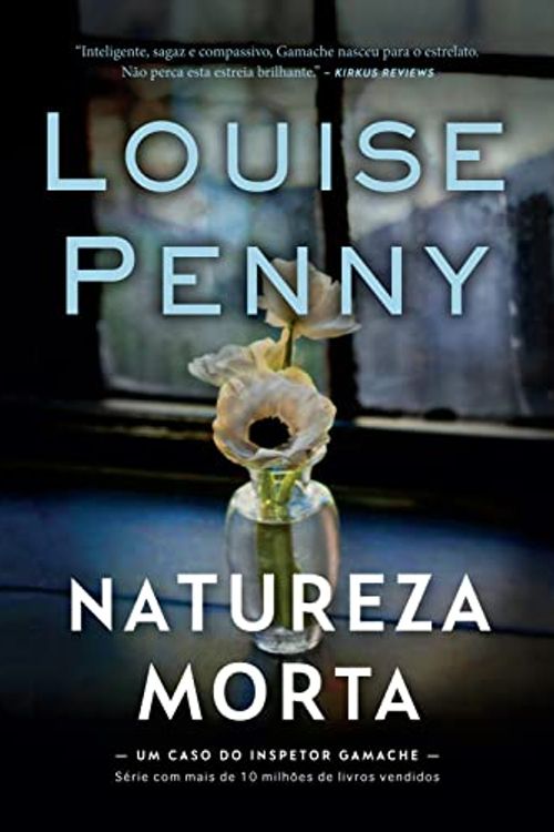 Cover Art for 9786555652666, Natureza-morta (Inspetor Gamache ? Livro 1) by Louise Penny