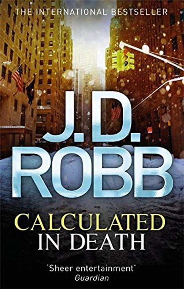 Cover Art for B017PNQ5YO, Calculated in Death: 36 by Nora Roberts as J.D. Robb(1905-07-05) by Nora Roberts as J.D. Robb