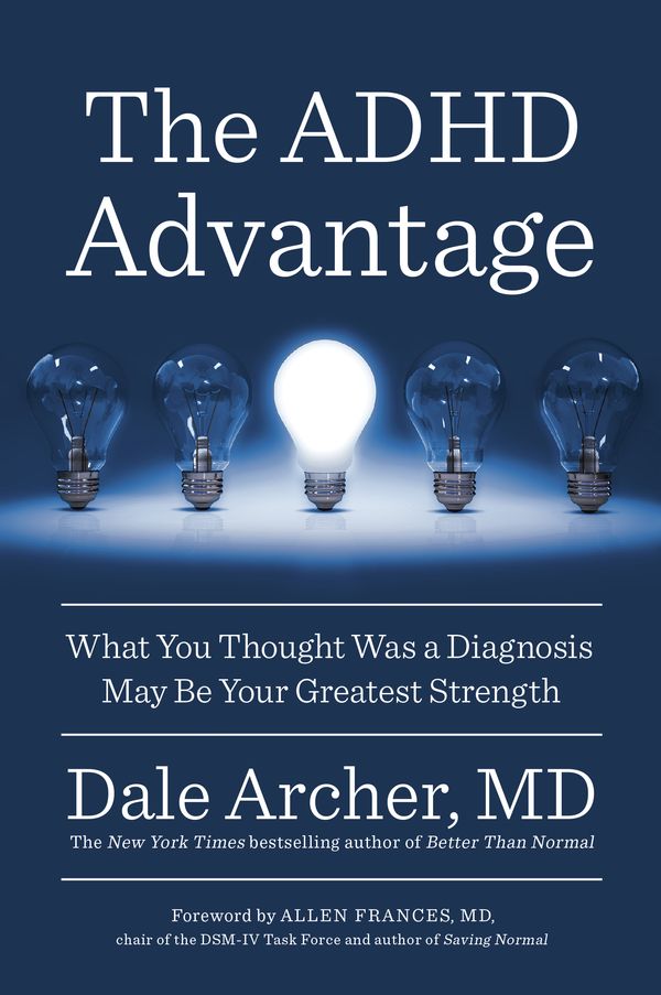 Cover Art for 9780399573453, The ADHD Advantage by Dale Archer