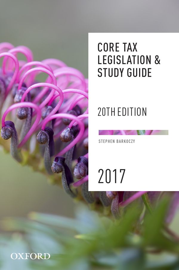 Cover Art for 9780190308513, Core Tax Legislation and Study Guide by Stephen Barkoczy