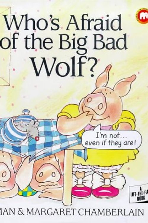 Cover Art for 9780749704131, Who's Afraid of the Big Bad Wolf? Pb (A Lift-the-Flap Book) by Tony Bradman
