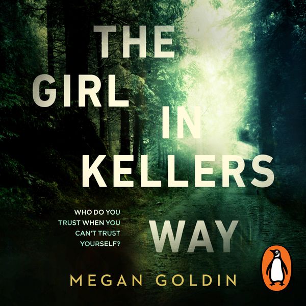 Cover Art for 9780143792598, The Girl in Kellers Way by Megan Goldin