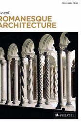 Cover Art for 9783791346304, The Story of Romanesque Architecture by Francesca Prina