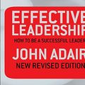 Cover Art for 9780230744943, Effective Leadership by John Adair