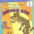 Cover Art for 9780394944470, The Berenstain Bears and the Missing Dinosaur Bone by Berenstain
