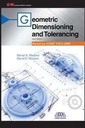 Cover Art for 9781605259383, Geometric Dimensioning and Tolerancing by David A. Madsen