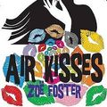 Cover Art for 9780749007270, Air Kisses by Zoe Foster