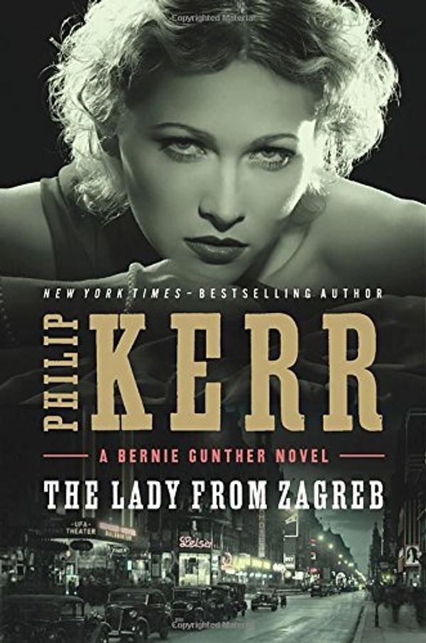 Cover Art for 9780399167645, The Lady from Zagreb by Philip Kerr