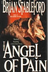 Cover Art for 9780786702862, The Angel of Pain by Brian Stableford