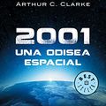 Cover Art for 9788497599290, 2001: Una Odisea Espacial by Arthur C. Clarke