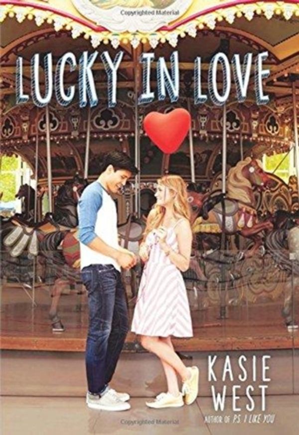 Cover Art for 9781338058017, Lucky in Love by Kasie West