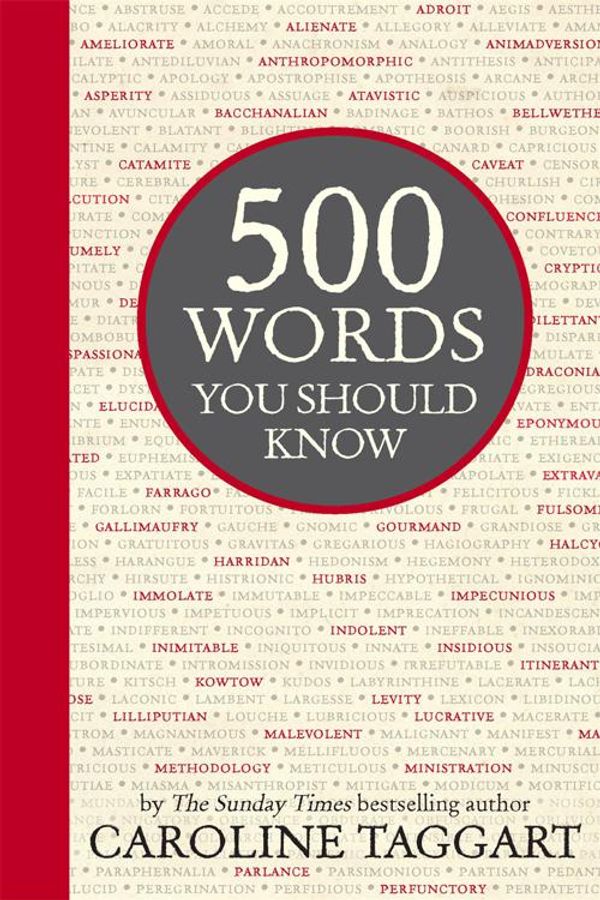 Cover Art for 9781782432982, 500 Words You Should Know by Caroline Taggart