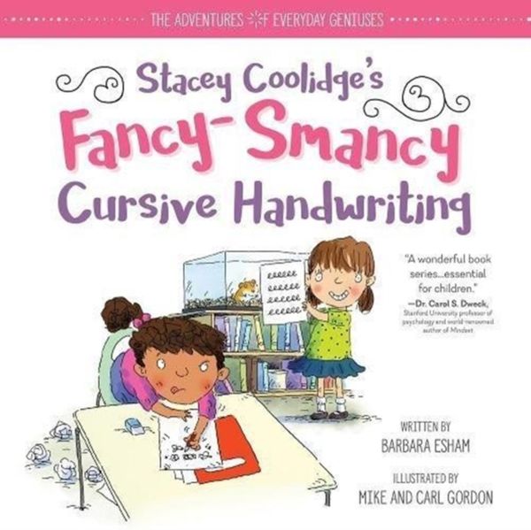 Cover Art for 9781492669968, Stacey Coolidge Fancy-Smancy Cursive Handwriting (Adventures of Everyday Geniuses) by Barbara Esham