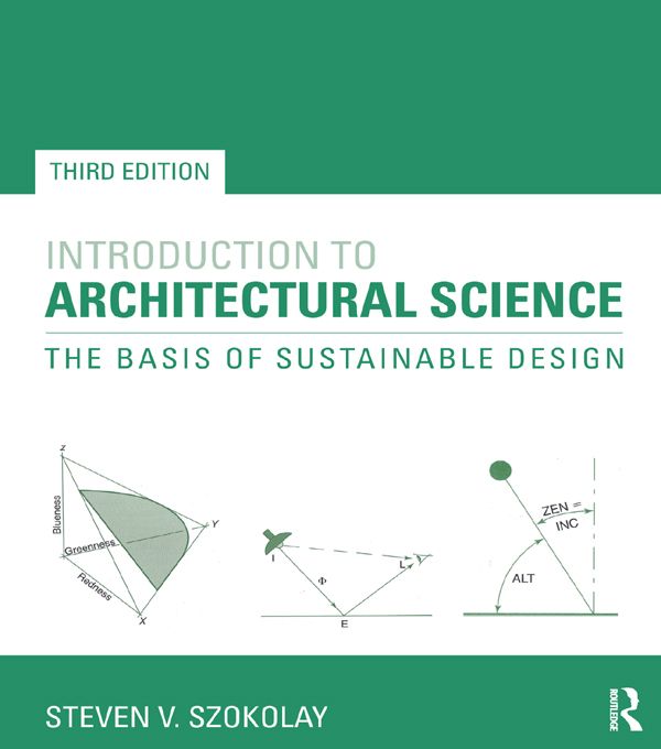 Cover Art for 9781317918585, Introduction to Architectural Science by Steven V. Szokolay