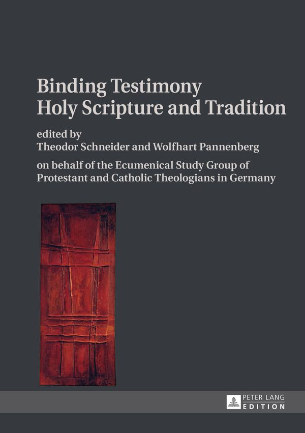 Cover Art for 9783653044492, Binding Testimony Holy Scripture and Tradition by Theodor Schneider, Wolfhart Pannenberg