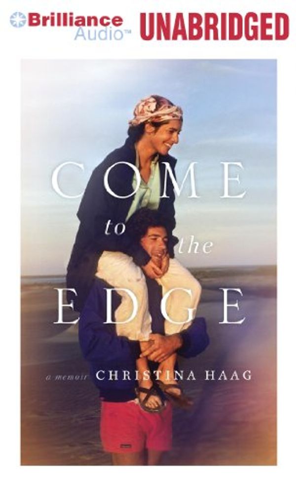 Cover Art for 9781423338055, Come to the Edge by Christina Haag