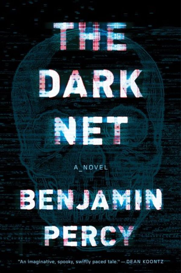 Cover Art for 9780544750579, The Dark Net by Benjamin Percy