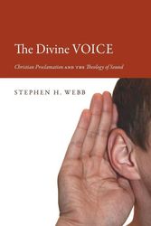 Cover Art for 9781610977579, The Divine Voice by Stephen H. Webb