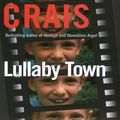 Cover Art for 9781423301264, Lullaby Town by Robert Crais