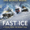 Cover Art for 9780241467893, Fast Ice by Clive Cussler, Graham Brown