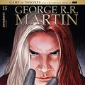 Cover Art for B07FTVFM36, George R.R. Martin's A Clash Of Kings: The Comic Book #15 by George R. r. Martin, Landry Q. Walker