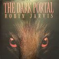 Cover Art for 9780439640039, The Dark Portal by Robin Jarvis