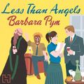 Cover Art for 9781405510882, Less Than Angels by Barbara Pym