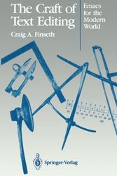 Cover Art for 9781461278276, The Craft of Text Editing: Emacs for the Modern World by Craig A. Finseth