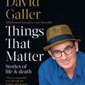 Cover Art for 9781877505645, Things That Matter by Dr. David Galler