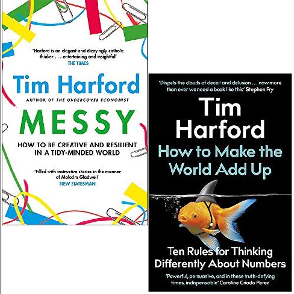 Cover Art for 9789124063016, Messy The Power of Disorder to Transform Our Lives & How to Make the World Add Up By Tim Harford 2 Books Collection Set by Tim Harford