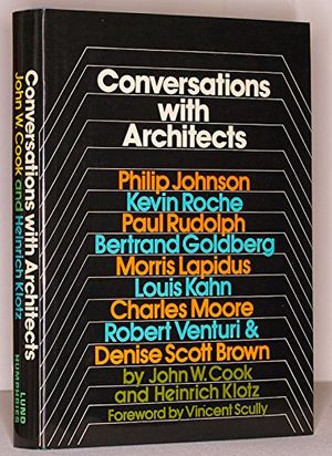 Cover Art for 9780853313533, Conversations with Architects by John Wesley Cook; Heinrich Klotz