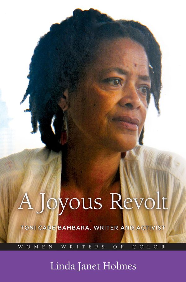 Cover Art for 9780313050770, A Joyous Revolt: Toni Cade Bambara, Writer and Activist by Linda Janet Holmes