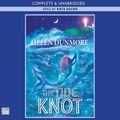 Cover Art for 9781405656191, The Tide Knot by Helen Dunmore